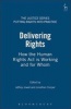 Delivering Rights - How the Human Rights Act is Working and for Whom (Paperback) - Jeffrey Jowell Photo