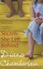 Secrets She Left Behind (Paperback) - Diane Chamberlain Photo