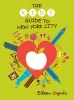 The Kid's Guide to New York City (Paperback, 3rd Revised edition) - Eileen Ogintz Photo