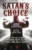 Satan's Choice - My Life as a Hard Core Biker with Satan's Choice and Hells Angels (Paperback, Main Market Ed.) - Lorne Campbell Photo