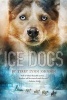 Ice Dogs (Paperback) - Terry Lynn Johnson Photo