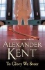 To Glory We Steer (Paperback, New ed) - Alexander Kent Photo