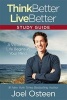 Think Better, Live Better Study Guide, Study guide - A Victorious Life Begins in Your Mind (Paperback) - Joel Osteen Photo