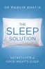 The Sleep Solution - Secrets for a Good Night's Sleep (Paperback) - Manvir Bhatia Photo