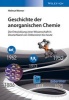 Geschichte der Anorganischen Chemie - Die Entwicklung Einer Wissenschaft in Deutschland von Dobereiner Bis Heute (German, Hardcover) -  Photo