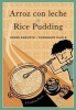 Arroz Con Leche / Rice Pudding - Un Poema Para Cocinar / A Cooking Poem (Paperback) - Jorge Argueta Photo