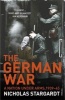 The German War - A Nation Under Arms, 1939-45 (Paperback) - Nicholas Stargardt Photo