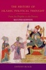 The History of Islamic Political Thought - From the Prophet to the Present (Paperback, 2nd Revised edition) - Antony Black Photo