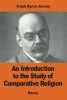 An Introduction to the Study of Comparative Religion (Paperback) - Frank Byron Jevons Photo