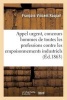 Appel Urgent: Concours Des Hommes de Toutes Les Professions Contre Les Empoisonnements Industriels (French, Paperback) - Francois Vincent Raspail Photo