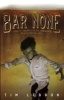 Bar None (Paperback) - Tim Lebbon Photo