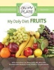 My Daily Diet: Fruits (Hardcover) - Rosa Waters Photo