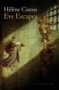 Eve Escapes (Paperback) - Helene Cixous Photo