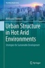 Urban Structure in Hot Arid Environments 2016 - Strategies for Sustainable Development (Hardcover) - Mahmoud Tavassoli Photo