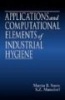 Applications and Computational Elements of Industrial Hygiene (Hardcover) - Martin B Stern Photo