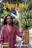 Slipping Away - Banana Politics and Fair Trade in the Eastern Caribbean (Paperback) - Mark Moberg Photo