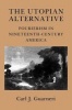 The Utopian Alternative - Fourierism in Nineteenth-Century America (Paperback) - Carl J Guarneri Photo