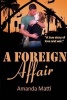 A Foreign Affair (Paperback) - Amanda Matti Photo