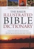 The Baker Illustrated Bible Dictionary (Hardcover) - Tremper Longman Photo