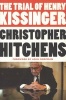 The Trial of Henry Kissinger (Paperback, New) - Christopher Hitchens Photo