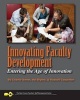 Innovating Faculty Development - Entering the Age of Innovation (Paperback) - Charlie Sweet Ph D Photo