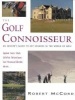 The Golf Connoisseur - An Insider's Guide to Key Sources in the World of Golf (Paperback) - Robert McCord Photo