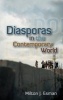 Diasporas in the Contemporary World (Paperback) - Milton J Esman Photo