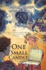 One Small Candle - It Is Better to Light One Small Candle Than to Curse the Darkness. -Confucious (Paperback) - Mary Mickey Photo