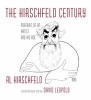 Hirschfeld Century - Portrait of an Artist and His Age (Hardcover) - Al Hirschfeld Photo