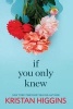 If You Only Knew (Paperback) - Kristan Higgins Photo