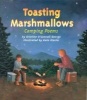 Toasting Marshmallows - Camping Poems (Hardcover, None) - Kristine O George Photo