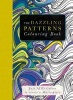 The Dazzling Patterns Colouring Book - Just Add Colour to Create a Masterpiece (Paperback) - Beverley Lawson Photo