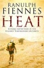 Heat - Extreme Adventures at the Highest Temperatures on Earth (Paperback) - Ranulph Fiennes Photo