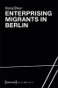 Enterprising Migrants in Berlin (Paperback) - Baris Ulker Photo