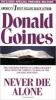 Never Die Alone (Paperback) - Donald Goines Photo