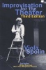 Improvisation for the Theater - A Handbook of Teaching and Directing Techniques (Paperback, 3rd Revised edition) - Paul Sills Photo