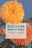 Evolution Made to Order - Plant Breeding and Technological Innovation in Twentieth Century America (Hardcover) - Helen Anne Curry Photo