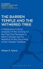 The Barren Temple and the Withered Tree - A Redaction-Critical Analysis of the Cursing of the Fig-Tree Pericope in Mark's Gospel and its Relation to the Cleansing of the Temple Tradition (Hardcover) - William Telford Photo