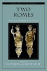 Two Romes - Rome and Constantinople in Late Antiquity (Paperback) - Lucy Grig Photo