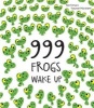 999 Frogs Wake Up (Hardcover) - Ken Kimura Photo