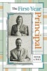 The First-Year Principal (Paperback, New) - Peter A Hall Photo