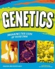 Genetics - Breaking the Code of Your DNA (Hardcover) - Carla Mooney Photo