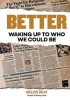 Better - Waking Up to Who We Could Be (Paperback) - Melvin Bray Photo