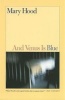 And Venus is Blue - Stories by  (Paperback) - Mary Hood Photo