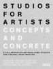 Studios for Artists: Concepts and Concrete (Paperback) - Arantxa Echarte Photo