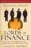 Lords of Finance - 1929, the Great Depression, and the Bankers Who Broke the World (Paperback) - Liaquat Ahamed Photo