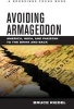 Avoiding Armageddon - America, India, and Pakistan to the Brink and Back (Hardcover) - Bruce O Riedel Photo