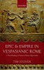 Epic and Empire in Vespasianic Rome - A New Reading of Valerius Flaccus' Argonautica (Hardcover) - Tim Stover Photo