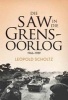 Die SAW in Die Grensoorlog 1966-1989 (Afrikaans, Paperback) - Leopold Scholtz Photo