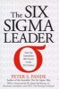 The Six Sigma Leader - How Top Executives Will Prevail in the 21st Century (Hardcover) - Peters Pande Photo